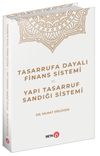 Tasarrufa Dayalı Finans Sistemi ve Yapı Tasarruf Sandığı Sistemi