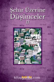 Şehir Üzerine Düşünceler 2 - Hasan Taşçı