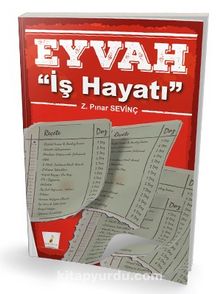 Eyvah ''İş Hayatı'' - Z. Pınar Sevinç