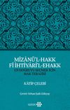 M&icirc;zan&uuml;'l-Hakk F&icirc; İhtiyari'l-Ehakk