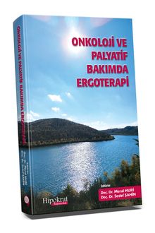 Onkoloji ve Palyatif Bakımda Ergoterapi