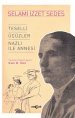 Teselli - Üçüzler - Nazlı İle Annesi