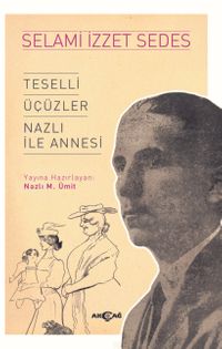 Teselli - Üçüzler - Nazlı İle Annesi
