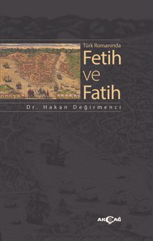 Türk Romanında Fetih ve Fatih