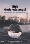 Türk Modernleşmesi & Nesneler ve Semboller