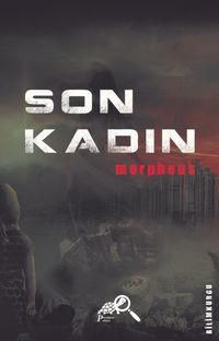 Son Kadın