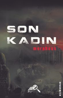 Son Kadın