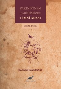 Yakın Dönem Tarihimizde Limni Adası (1821-1923)
