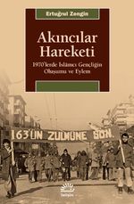 Akıncılar Hareketi & 1970'lerde İslamcı Gençliğin Oluşumu ve Eylem