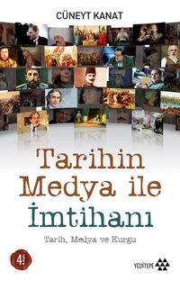 Tarihin Medya ile İmtihanı & Tarih, Medya ve Kurgu