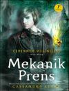 Mekanik Prens - Cehennem Makineleri 2. Kitap