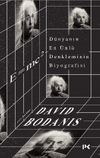 D&uuml;nyanın En &Uuml;nl&uuml; Denkleminin Biyografisi: E=mc2
