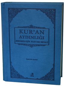 Kur'an Aydınlığı Kronolojik Kur'an Meali