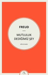 Mutluluk Dediğimiz Şey