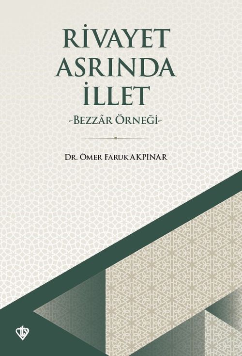 Rivayet Asrında İllet & Bezzar Örneği