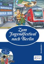 Zum Jugendfestival nach Berlin