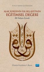 Alak Suresinin İlk Beş Ayetinin Eğitimsel Değeri & İlk Vahyin İzinde