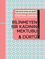 Bilinmeyen Bir Kadının Mektubu - Dürtü / Minyatür Kitaplar Serisi