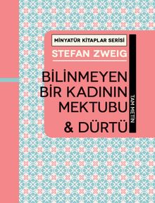 Bilinmeyen Bir Kadının Mektubu - Dürtü / Minyatür Kitaplar Serisi