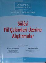 Sülasi Fiil Çekimleri Üzerine Alıştırmalar & Arapça Öğrenenler İçin Yardımcı Ders Kitabı / 41-D-3