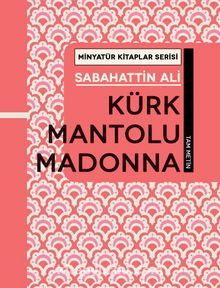 Kürk Mantolu Madonna / Minyatür Kitaplar Serisi