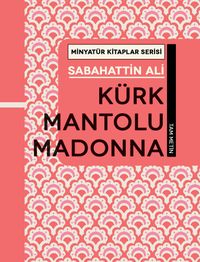Kürk Mantolu Madonna / Minyatür Kitaplar Serisi