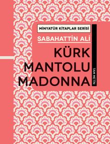 Kürk Mantolu Madonna / Minyatür Kitaplar Serisi