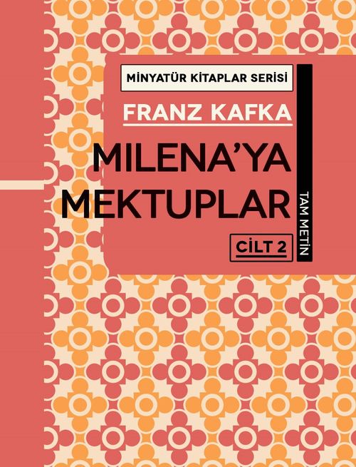 Milena'ya Mektuplar (Cilt 2) / Minyatür Kitaplar Serisi