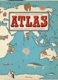Atlas &  Kıtalar, Denizler Ve Kültürler Arası Yolculuk Rehberi