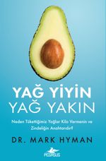 Yağ Yiyin, Yağ Yakın