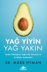 Yağ Yiyin, Yağ Yakın