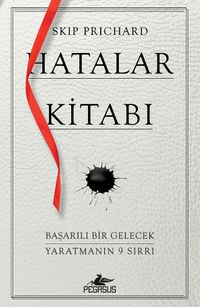 Hatalar Kitabı & Başarılı Bir Gelecek Yaratmanın 9 Sırrı