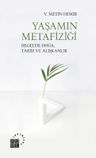 Yaşamın Metafiziği &amp; Hegel'de Doğa, Tarih ve Alışkanlık