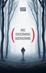 Ne Dedimse Kendime