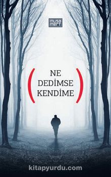 Ne Dedimse Kendime - Musa Mert