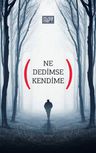Ne Dedimse Kendime