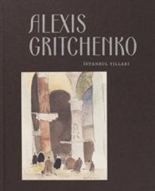 Alexis Gritchenko İstanbul Yılları