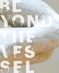 Kalıpları Aşınca:  Mit, Efsane ve Masallarla Avrupa’dan Çağdaş Seramik