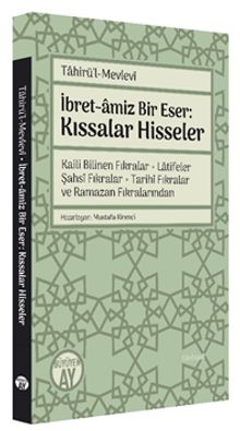 İbret-amiz Bir Eser: Kıssalar Hisseler 