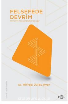 Felsefede Devrim / Analitik Felsefenin Doğuşu - Alfred Jules Ayer