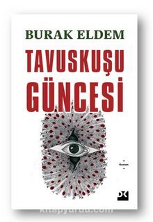 Tavuskuşu Güncesi - Burak Eldem