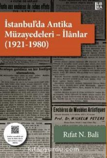 İstanbul’da Antika Müzayedeleri – İlanlar (1921-1980) - Rıfat N. Bali