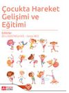 &Ccedil;ocukta Hareket Gelişimi ve Eğitimi
