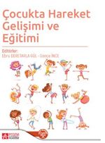 Çocukta Hareket Gelişimi ve Eğitimi