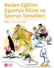 Beden Eğitimi Egzersiz Bilimi ve Sporun Temelleri - Kolektif