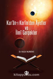 Kur'an-ı Kerim'den Ayetler ve İlmi Gerçekler - Dr. Haluk Nurbaki