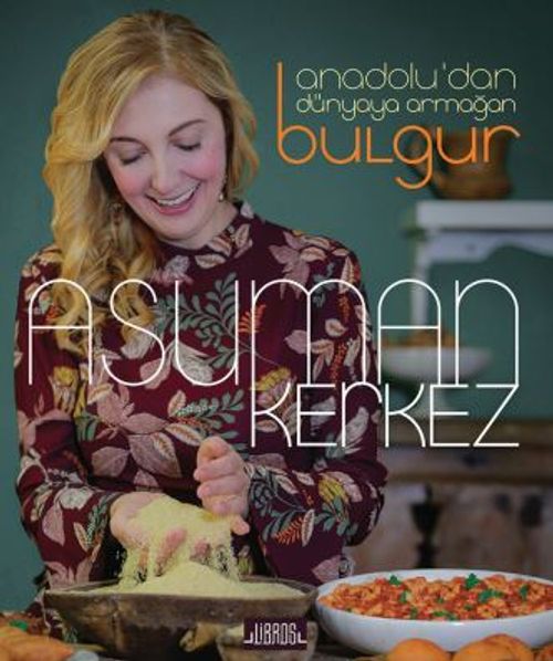 Anadolu'dan Dünyaya Armağan Bulgur