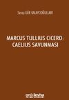 Marcus Tullius Cicero : Caelius Savunması