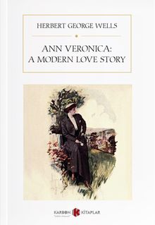 Ann Veronica: A Modern Love Story