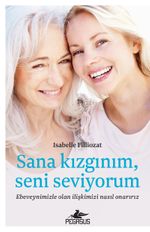 Sana Kızgınım, Seni Seviyorum